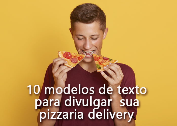 Texto de propaganda de pizzaria delivery